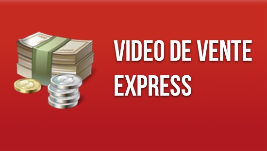 Vidéo de Vente Express